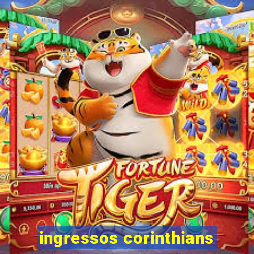 ingressos corinthians